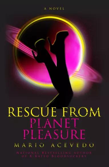 Rescue From Planet Pleasure (e-könyv)