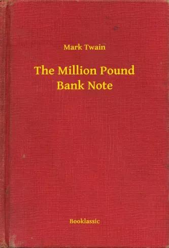 The Million Pound Bank Note (e-könyv)
