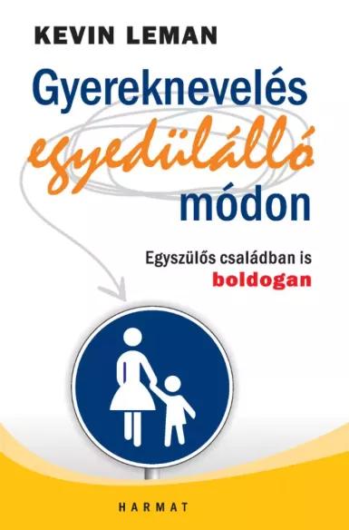 Gyereknevelés egyedülálló módon (e-könyv)