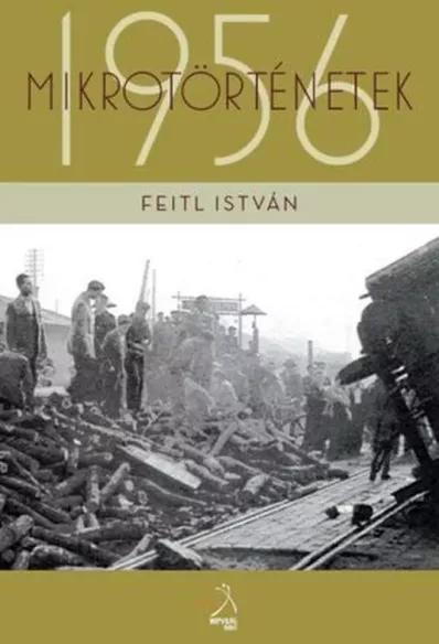 Mikrotörténetek 1956-ból Pestszentlőrincről, Pestszentimréről (e-könyv)