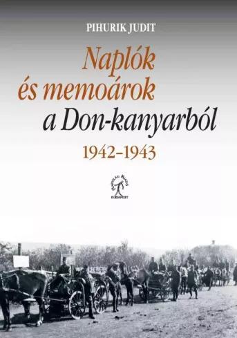 Naplók és memoárok a Don-kanyarból, 1942–1943 (e-könyv)