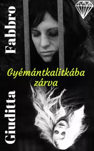 Gyémántkalitkába zárva (e-könyv)