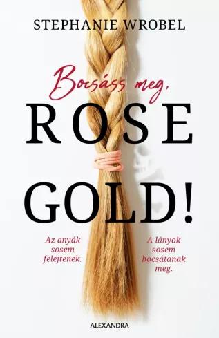 Bocsáss meg, Rose Gold! (e-könyv)