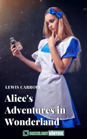 Alices Adventures in Wonderland (Illustrated) (e-könyv)