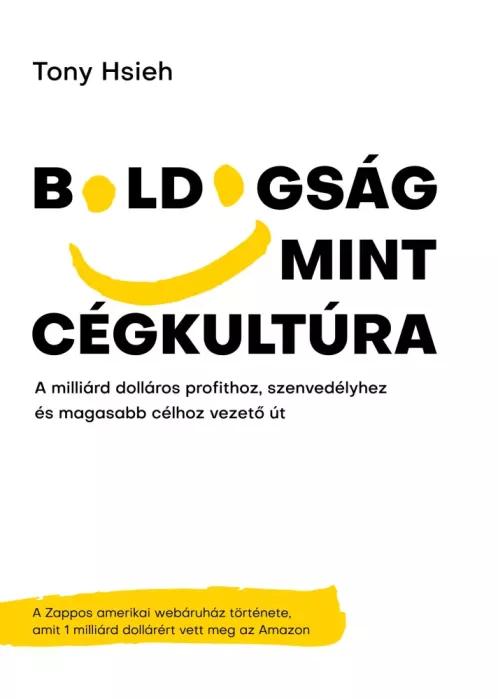 Boldogság mint cégkultúra (e-könyv)