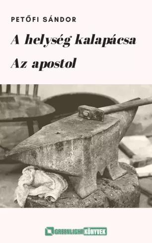 A helység kalapácsa / Az apostol (e-könyv)
