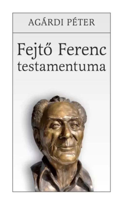 Fejtő Ferenc testamentuma (e-könyv)