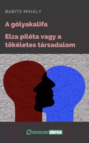 A gólyakalifa; Elza pilóta (e-könyv)