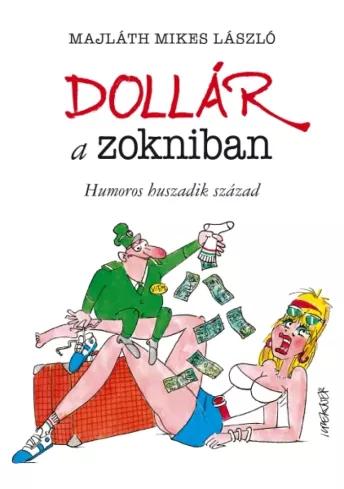 Dollár a zokniban (e-könyv)