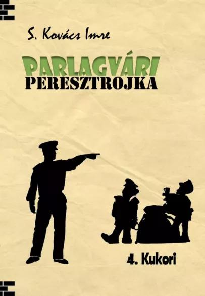 Parlagvári Peresztrojka 4. Kukori (e-könyv)