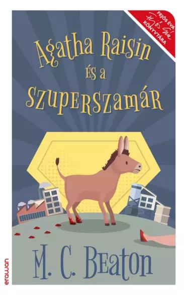Agatha Raisin és a szuperszamár (e-könyv)