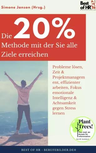 Die 20%-Methode mit der Sie alle Ziele erreichen (e-könyv)