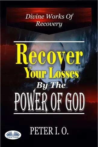 Recover Your Losses By The Power Of God (e-könyv)