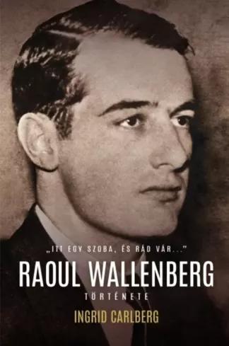 Raoul Wallenberg története (e-könyv)