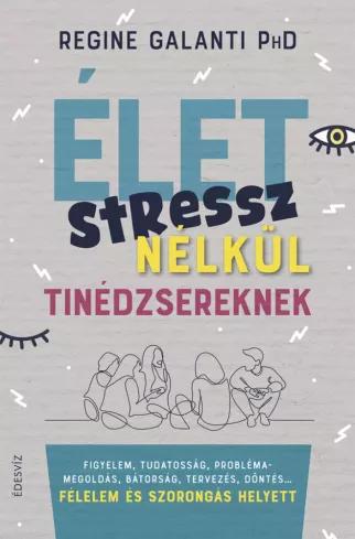 Élet stressz nélkül – tinédzsereknek (e-könyv)