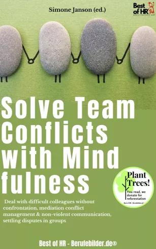 Solve Team Conflicts with Mindfulness (e-könyv)