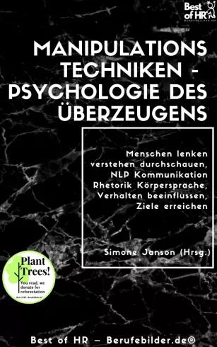 Manipulationstechniken – Psychologie des Überzeugens (e-könyv)