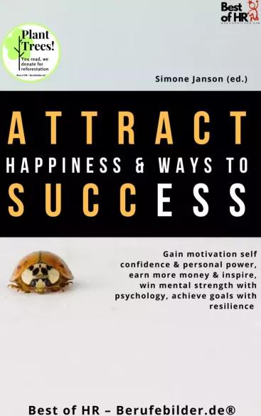 Attract Happiness & Ways to Success (e-könyv)