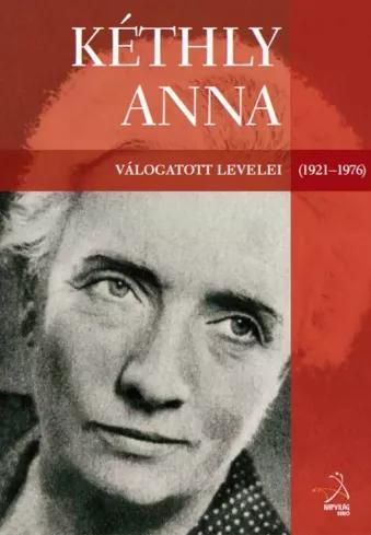 Kéthly Anna válogatott levelei (1921–1976) (e-könyv)