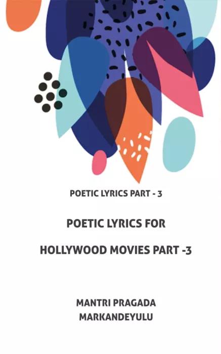 Poetic Lyrics for Hollywood Movies Part-3 (e-könyv)