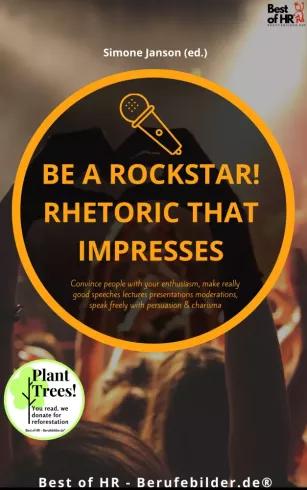 Be a rock star! Rhetoric that Impresses (e-könyv)