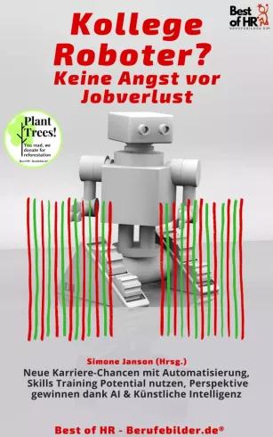 Kollege Roboter? Keine Angst vor Jobverlust (e-könyv)