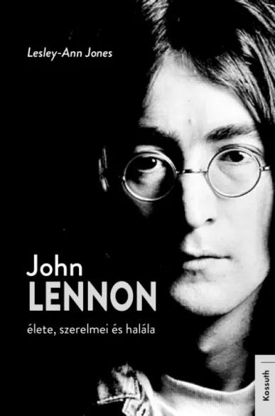 John Lennon élete, szerelmei és halála (e-könyv)