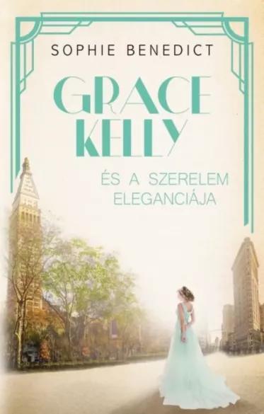 Grace Kelly és a szerelem eleganciája (e-könyv)