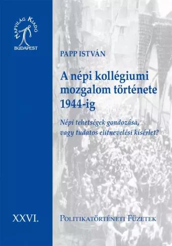 A népi kollégiumi mozgalom története 1944-ig (e-könyv)