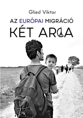 Az európai migráció két arca (e-könyv)