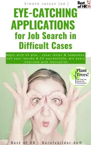 Eye-Catching Applications for Job Search in Difficult Cases (e-könyv)