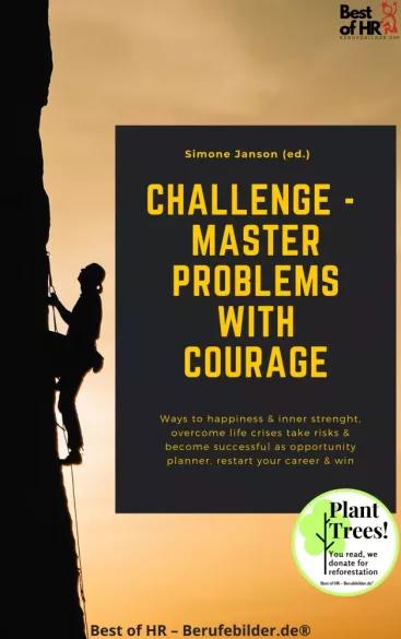 Challenge - Master Problems with Courage (e-könyv)