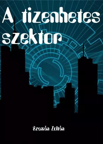 A tizenhetes szektor (e-könyv)