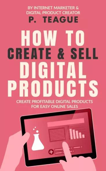 How To Create & Sell Digital Products (e-könyv)