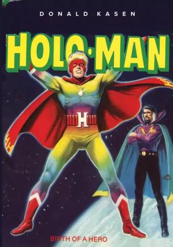 The Amazing Adventures of Holo-Man (e-könyv)