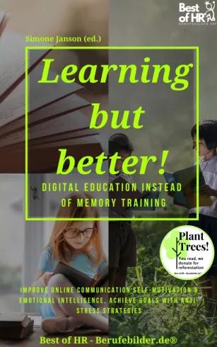 Learning but Better! Digital Education instead of Memory Training (e-könyv)
