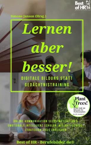 Lernen aber besser! Digitale Bildung statt Gedächtnistraining (e-könyv)