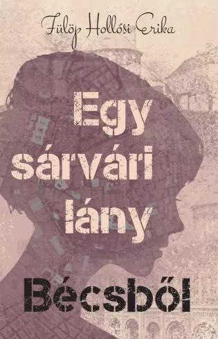 Egy sárvári lány Bécsből (e-könyv)