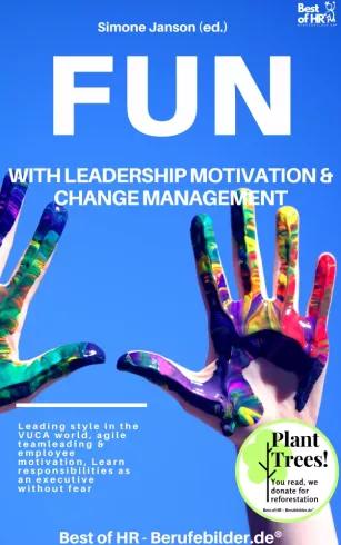 Fun with Leadership Motivation & Change Management (e-könyv)