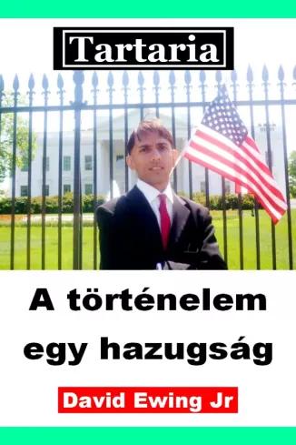 Tartaria – A történelem  egy hazugság (e-könyv)