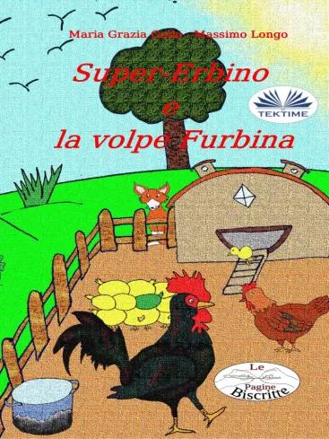 Super-Erbino E La Volpe Furbina (e-könyv)