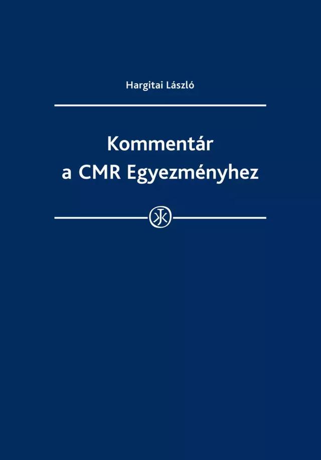 Kommentár a CMR Egyezményhez (e-könyv)