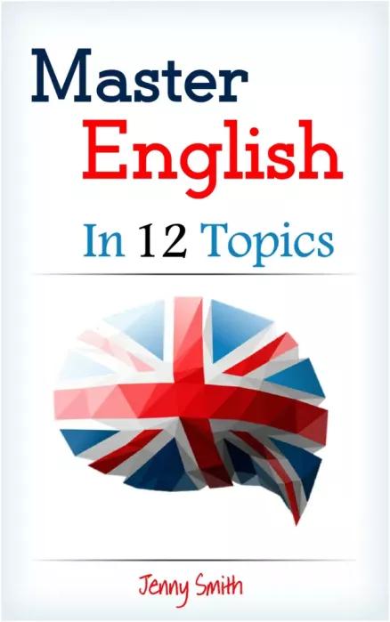 Master English in 12 Topics (e-könyv)