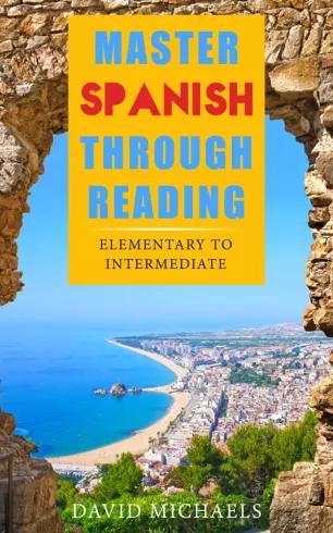 Master Spanish Through Reading (e-könyv)