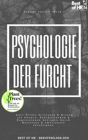 Psychologie der Furcht! Ängste verstehen & überwinden (e-könyv)