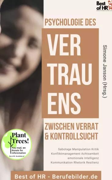 Psychologie des Vertrauens! Zwischen Verrat & Kontrollsucht (e-könyv)