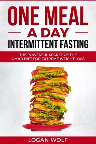 One Meal A Day Intermittent Fasting (e-könyv)