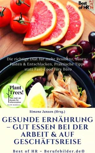 Gesunde Ernährung – gut essen bei der Arbeit & auf Geschäftsreise (e-könyv)