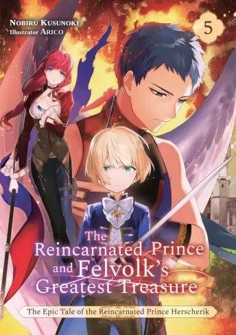 The Reincarnated Prince and Felvolks Greatest Treasure (Volume 5) (e-könyv)