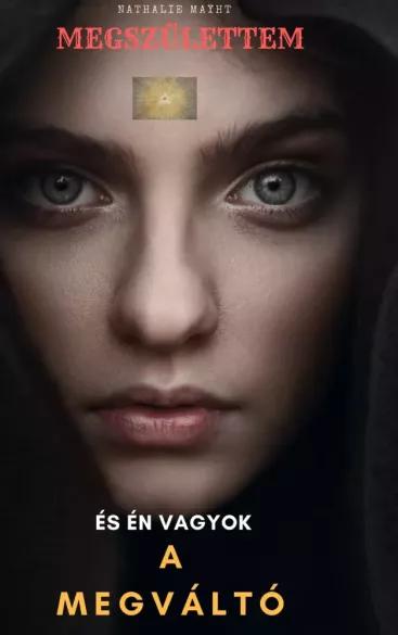 Magszülettem, és én vagyok a Megváltó (e-könyv)